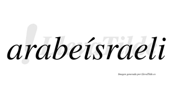 Arabeísraeli  lleva tilde con vocal tónica en la primera «i»