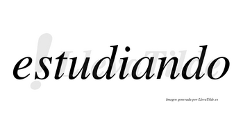 Estudiando  no lleva tilde con vocal tónica en la «a»