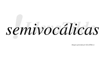Semivocálicas lleva tilde con vocal tónica en la primera «a»