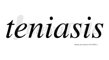 Teniasis no lleva tilde con vocal tónica en la «a»
