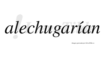 Alechugarían  lleva tilde con vocal tónica en la «i»