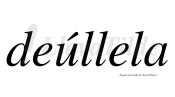 Deúllela  lleva tilde con vocal tónica en la «u»