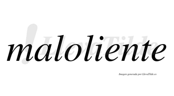 Maloliente  no lleva tilde con vocal tónica en la primera «e»