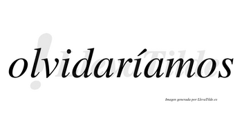Olvidaríamos  lleva tilde con vocal tónica en la segunda «i»