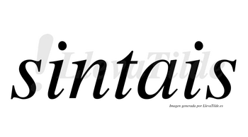 Sintais  no lleva tilde con vocal tónica en la primera «i»