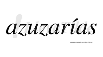 Azuzarías  lleva tilde con vocal tónica en la «i»