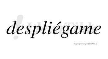 Despliégame lleva tilde con vocal tónica en la segunda «e»