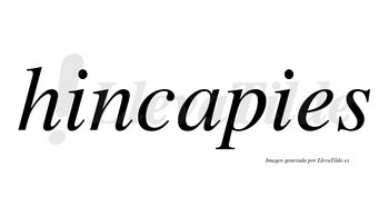 Hincapies no lleva tilde con vocal tónica en la «a»