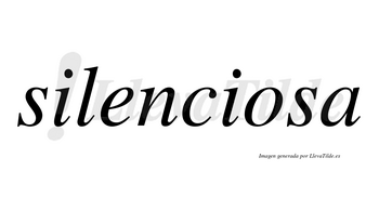 Silenciosa  no lleva tilde con vocal tónica en la «o»