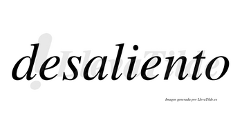 Desaliento  no lleva tilde con vocal tónica en la segunda «e»