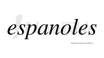 Espanoles no lleva tilde con vocal tónica en la «o»