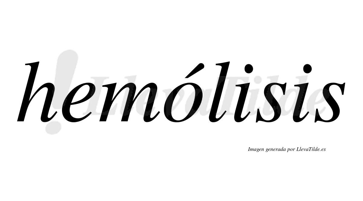 Hemólisis  lleva tilde con vocal tónica en la "o"
