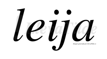 Leija no lleva tilde con vocal tónica en la «e»