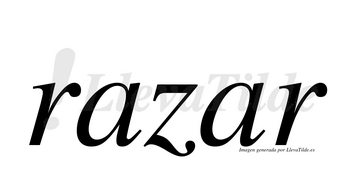 Razar  no lleva tilde con vocal tónica en la segunda «a»