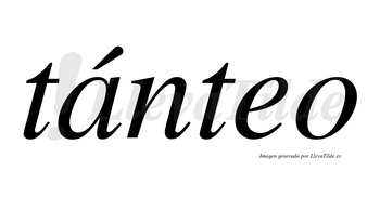 Tánteo  lleva tilde con vocal tónica en la «a»