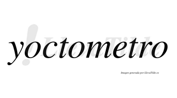 Yoctometro no lleva tilde con vocal tónica en la «e»