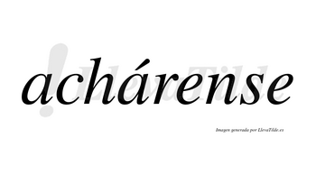 Achárense  lleva tilde con vocal tónica en la segunda «a»
