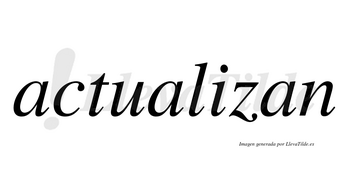 Actualizan  no lleva tilde con vocal tónica en la «i»