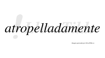Atropellada no lleva tilde con vocal tónica en la segunda «a»