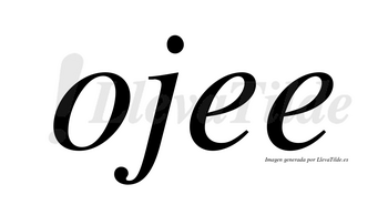 Ojee no lleva tilde con vocal tónica en la primera «e»
