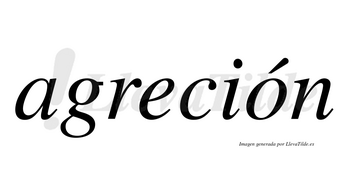 Agreción  lleva tilde con vocal tónica en la «o»