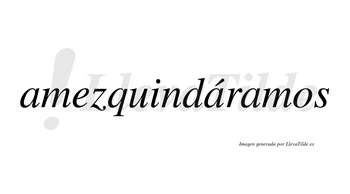 Amezquindáramos  lleva tilde con vocal tónica en la segunda «a»