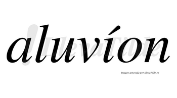 Aluvíon lleva tilde con vocal tónica en la «i»