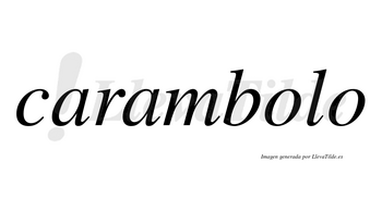 Carambolo no lleva tilde con vocal tónica en la primera «o»