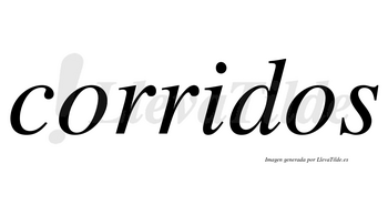 Corridos no lleva tilde con vocal tónica en la «i»