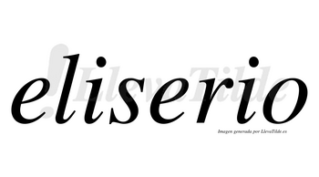 Eliserio no lleva tilde con vocal tónica en la segunda «e»