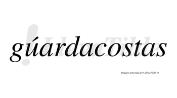 Gúardacostas lleva tilde con vocal tónica en la «u»