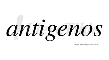Antigenos no lleva tilde con vocal tónica en la «e»