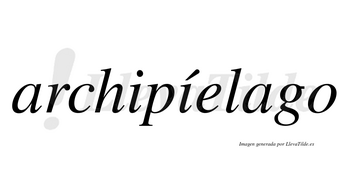 Archipíelago lleva tilde con vocal tónica en la segunda «i»