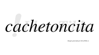 Cachetoncita no lleva tilde con vocal tónica en la «i»