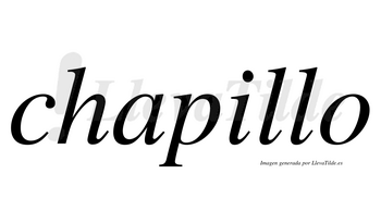 Chapillo ¿Lleva tilde chapillo? | LlevaTilde.es