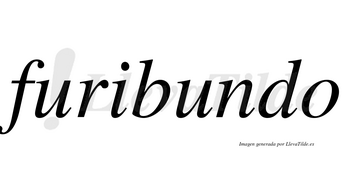 Furibundo  no lleva tilde con vocal tónica en la segunda «u»