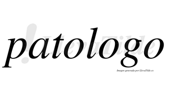 Patologo no lleva tilde con vocal tónica en la segunda «o»