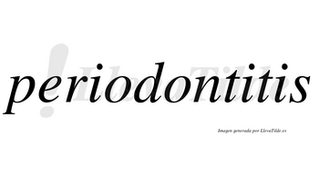 Periodontitis  no lleva tilde con vocal tónica en la segunda «i»