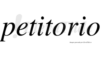Petitorio no lleva tilde con vocal tónica en la primera «o»