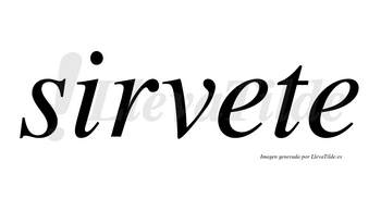 Sirvete no lleva tilde con vocal tónica en la primera «e»