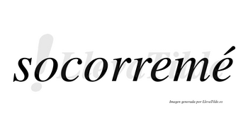 Socorremé  lleva tilde con vocal tónica en la segunda «e»