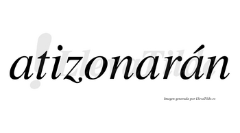 Atizonarán  lleva tilde con vocal tónica en la tercera «a»
