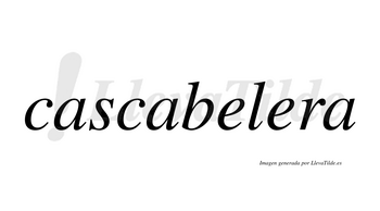 Cascabelera  no lleva tilde con vocal tónica en la segunda «e»