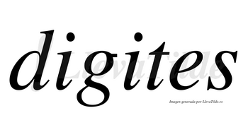 Digites no lleva tilde con vocal tónica en la segunda «i»