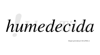 Humedecida no lleva tilde con vocal tónica en la «i»