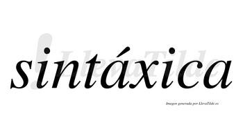 Sintáxica  lleva tilde con vocal tónica en la primera «a»