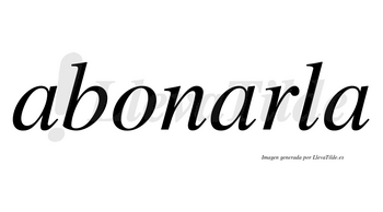 Abonarla  no lleva tilde con vocal tónica en la segunda «a»