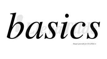 Basics no lleva tilde con vocal tónica en la «i»