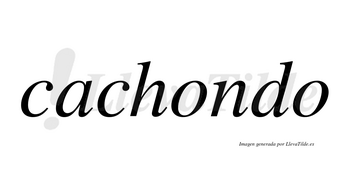 Cachondo  no lleva tilde con vocal tónica en la primera «o»