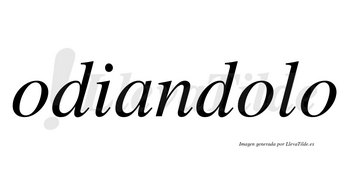 Odiandolo no lleva tilde con vocal tónica en la segunda «o»